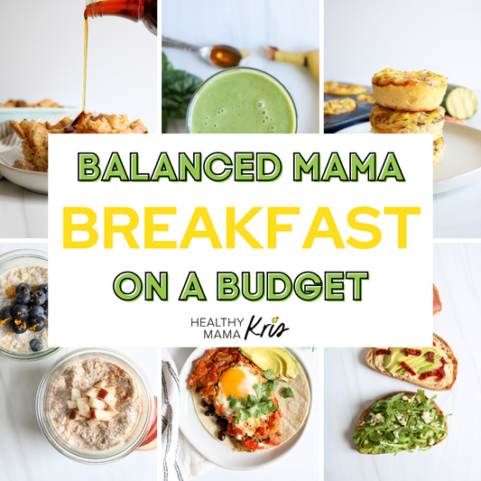 Balanced Mama Breakfast on a budget